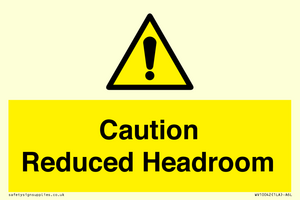 Caution Reduced Headroom